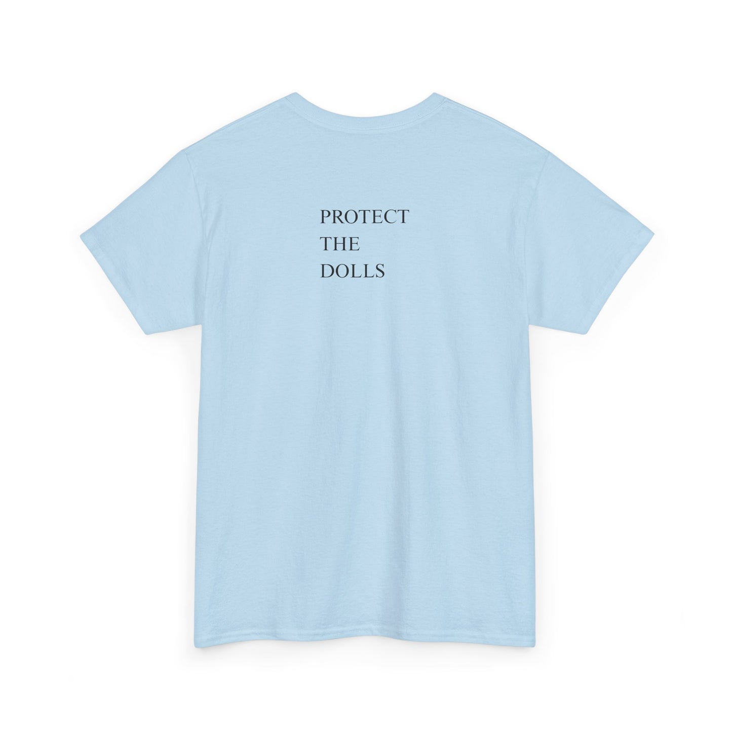 Protect The Dolls Unisex Tee